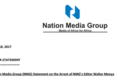 Nation Media Group (NMG) Statement on the Arrest of NMG’s Editor Walter Menya